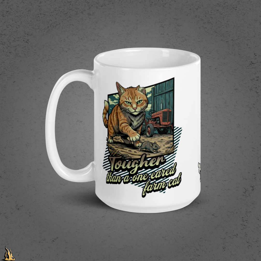 Tougher Than a One-Eared Farm Cat Funny Coffee Mug