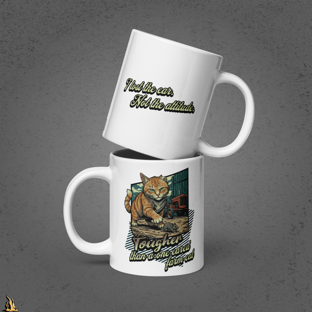 Tougher Than a One-Eared Farm Cat Funny Coffee Mug