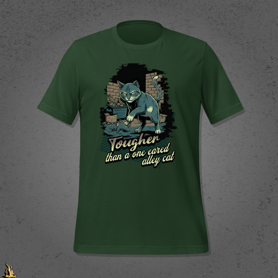 Tougher Than a One-Eared Alley Cat Unisex Graphic T-Shirt