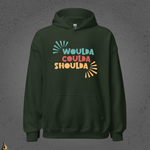 Woulda Coulda Shoulda... That Tracks | Funny Sarcastic Unisex Hoodie | Retro Humour Sweatshirt 9