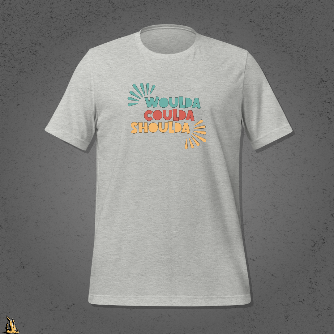 Woulda Coulda Shoulda... That Tracks | Funny Sarcastic Unisex T-Shirt | Retro Humour Tee