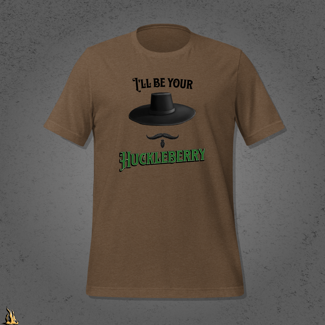 I'll Be Your Huckleberry Sarcastic Cowboy Graphic Unisex T-Shirt