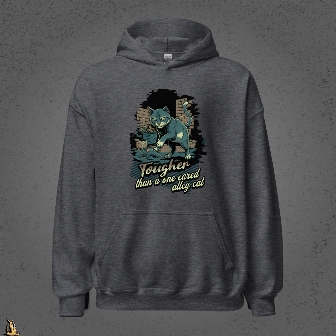 Tougher Than a One-Eared Alley Cat Unisex Graphic Hoodie