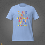 Super Cali Swagilistic Sexy Hella Dopeness Graphic Unisex T-Shirt 12