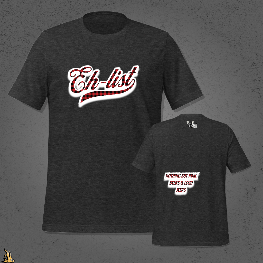 Eh-List: Rink Beers & Loud Jeers Unisex T-Shirt