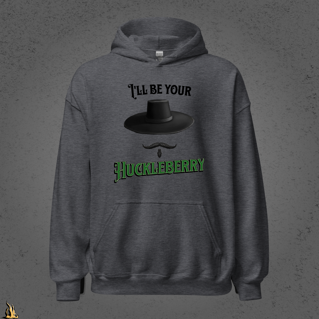 I'll Be Your Huckleberry Sarcastic Cowboy Graphic Unisex Hoodie