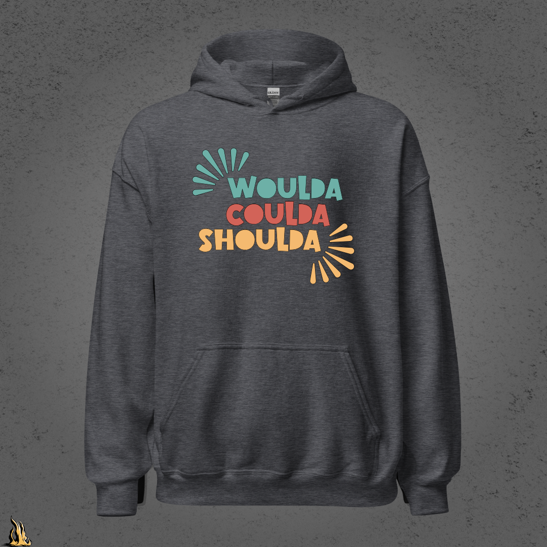 Woulda Coulda Shoulda... That Tracks | Funny Sarcastic Unisex Hoodie | Retro Humour Sweatshirt