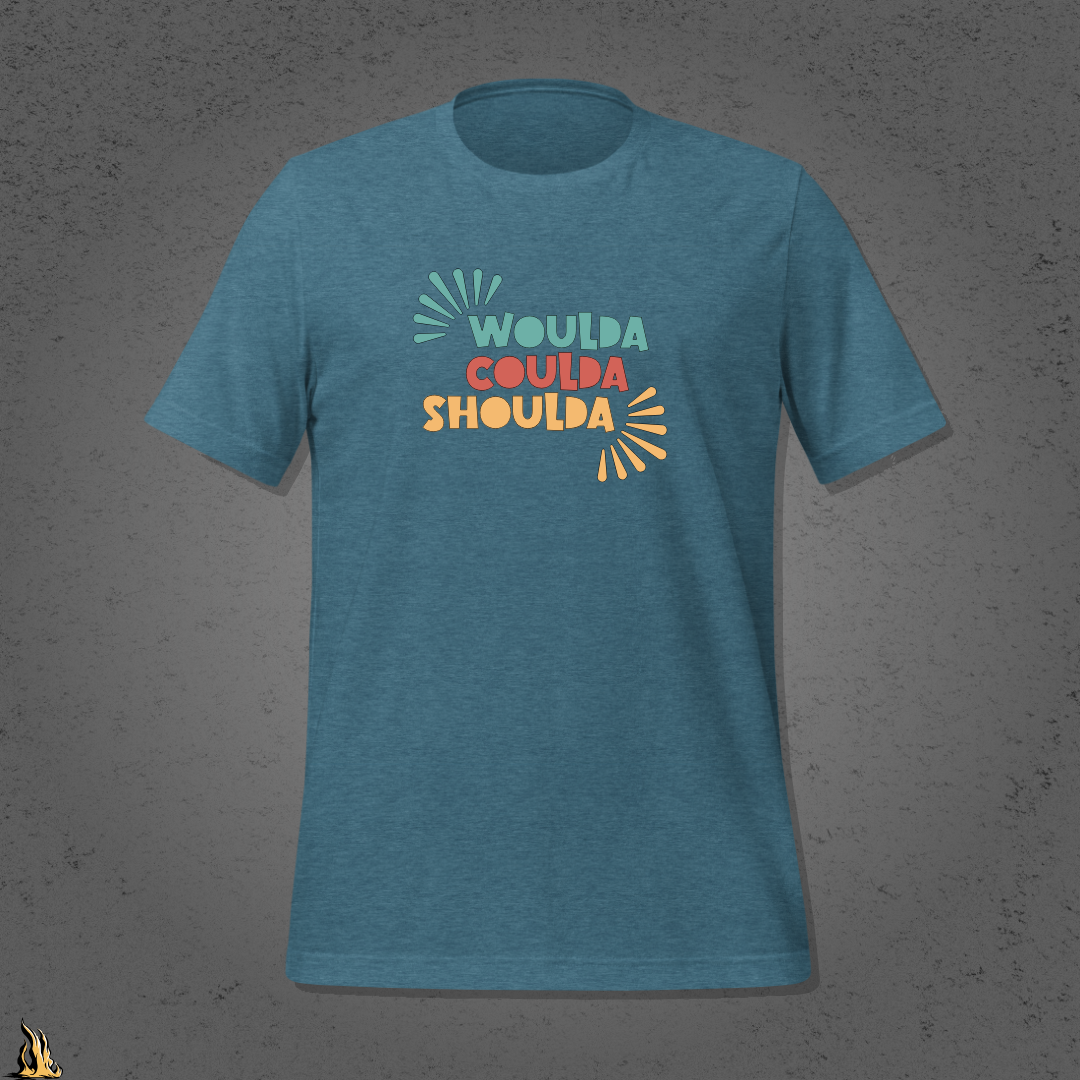 Woulda Coulda Shoulda... That Tracks | Funny Sarcastic Unisex T-Shirt | Retro Humour Tee