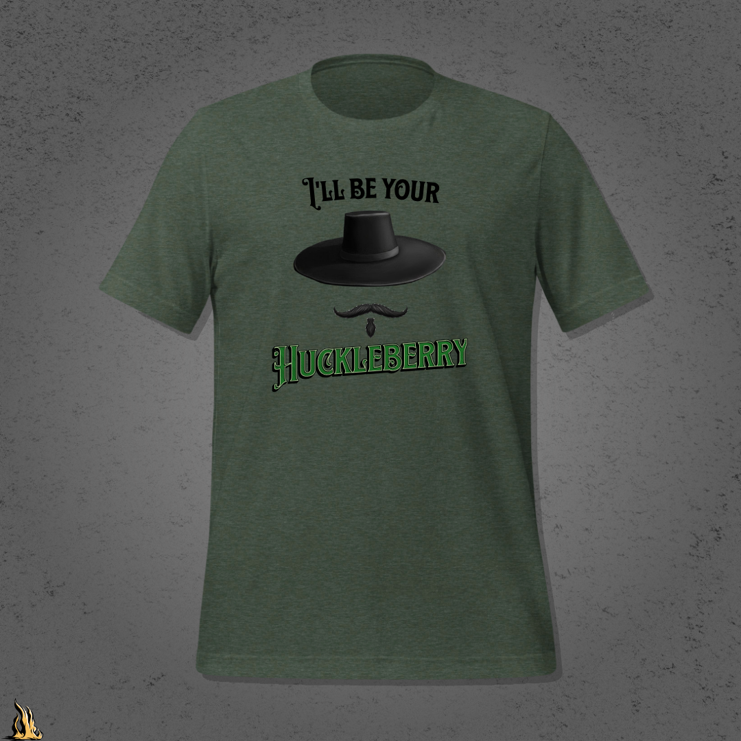 I'll Be Your Huckleberry Sarcastic Cowboy Graphic Unisex T-Shirt