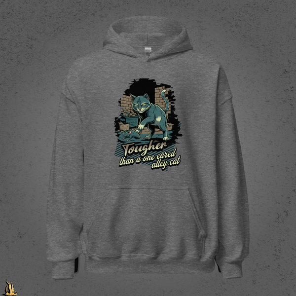 Tougher Than a One-Eared Alley Cat Unisex Graphic Hoodie