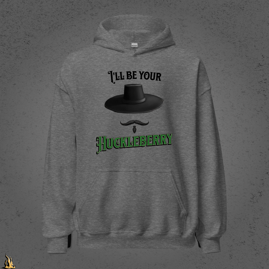 I'll Be Your Huckleberry Sarcastic Cowboy Graphic Unisex Hoodie