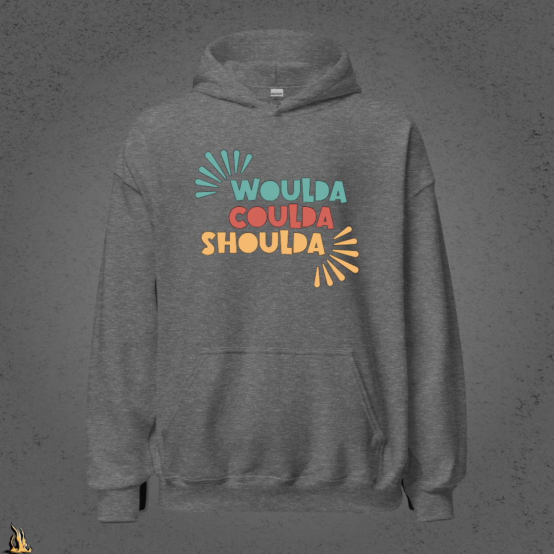 Woulda Coulda Shoulda... That Tracks | Funny Sarcastic Unisex Hoodie | Retro Humour Sweatshirt