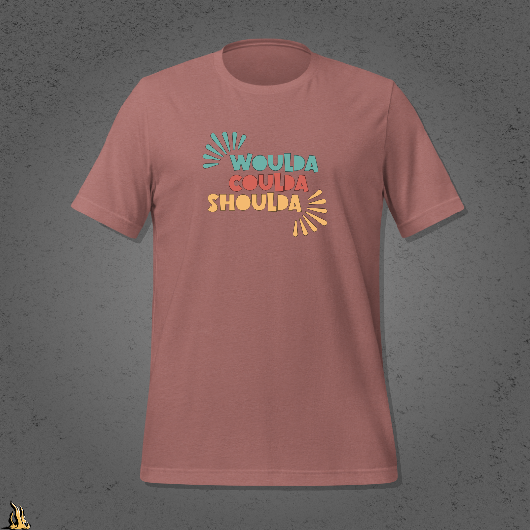 Woulda Coulda Shoulda... That Tracks | Funny Sarcastic Unisex T-Shirt | Retro Humour Tee