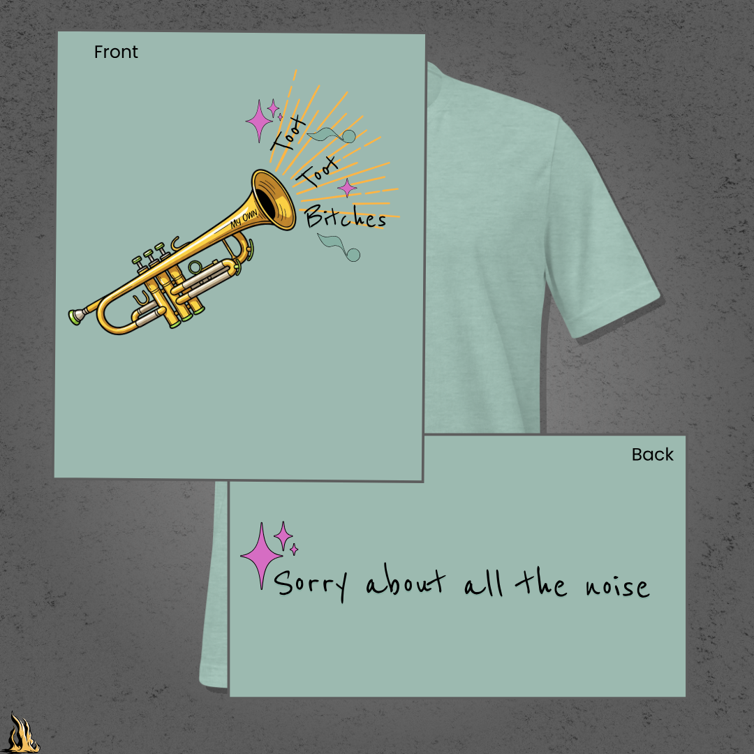 Toot Toot Bitches Funny Motivational Graphic Unisex T-Shirt