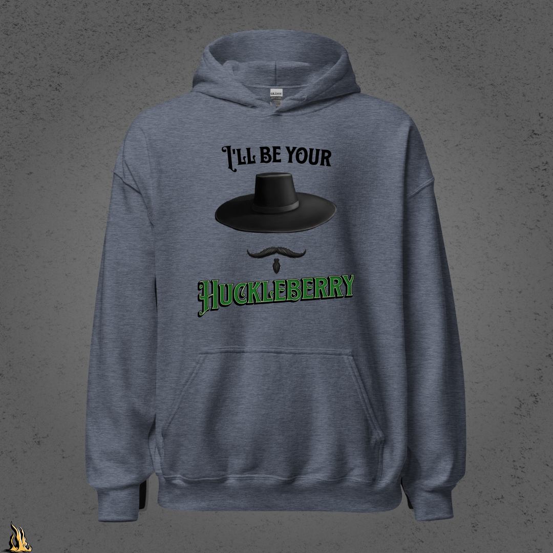 I'll Be Your Huckleberry Sarcastic Cowboy Graphic Unisex Hoodie