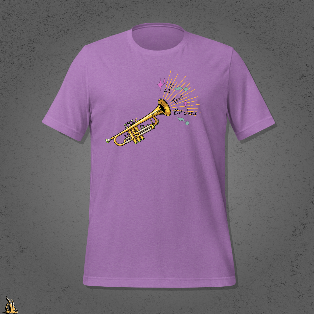Toot Toot Bitches Funny Motivational Graphic Unisex T-Shirt
