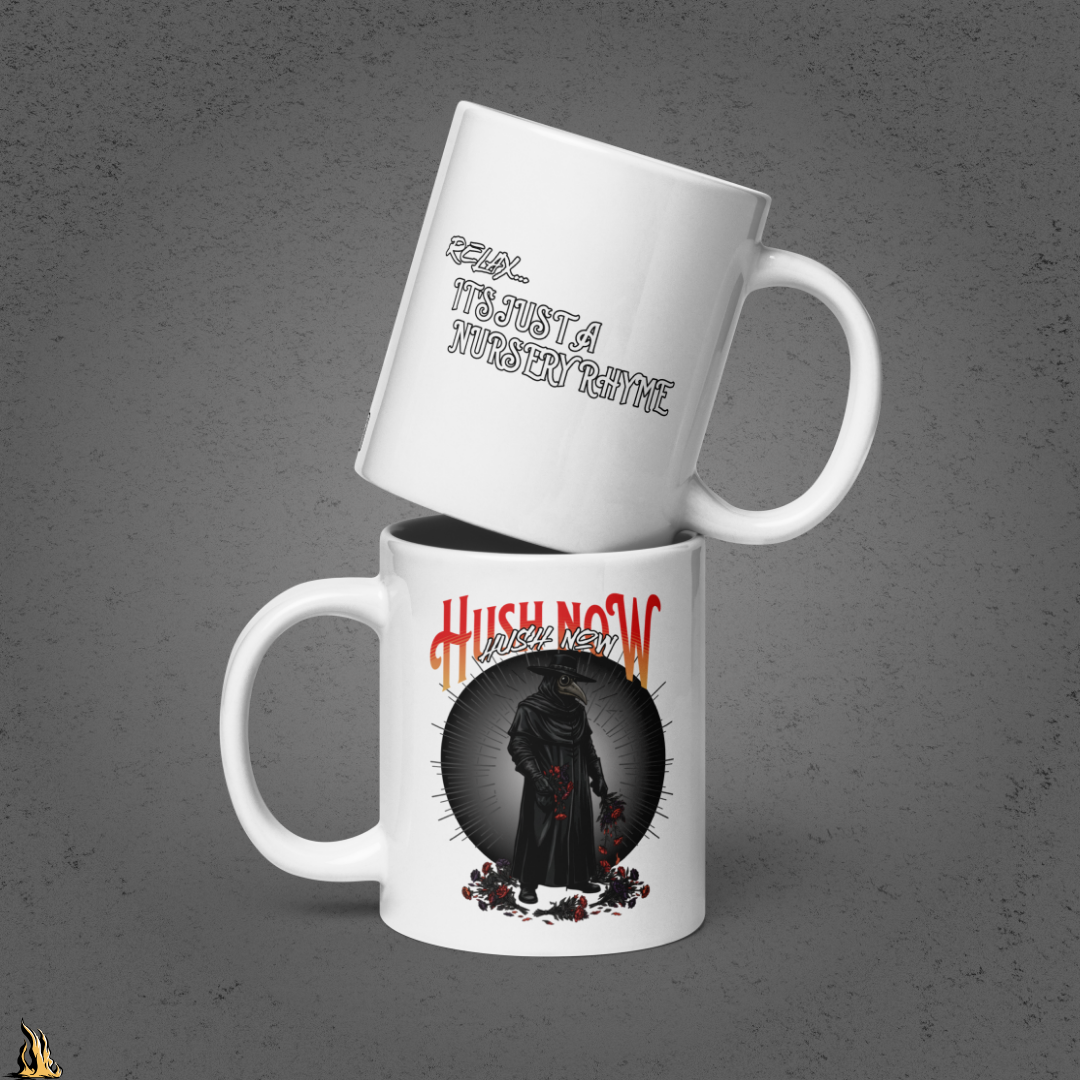 Hush Now... It's Just a Nursery Rhyme | Gothic Plague Doctor Coffee Mug