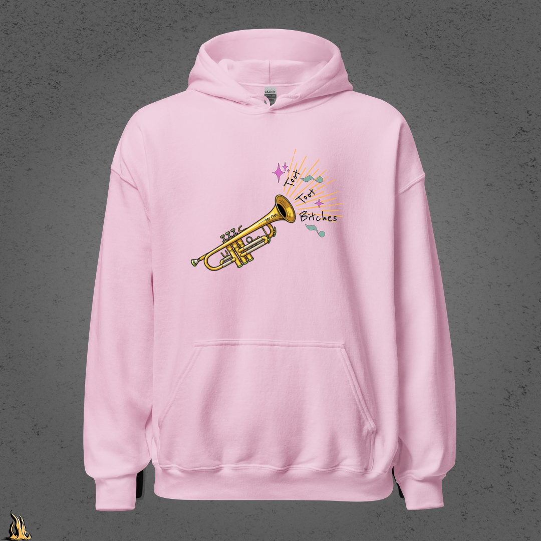 Toot Toot Bitches Funny Motivational Graphic Unisex Hoodie