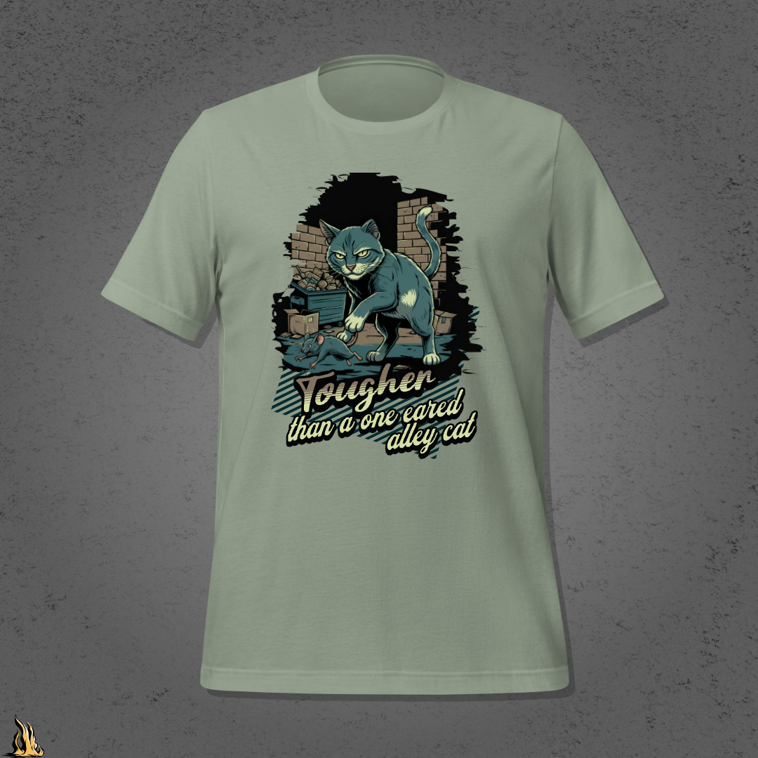 Tougher Than a One-Eared Alley Cat Unisex Graphic T-Shirt