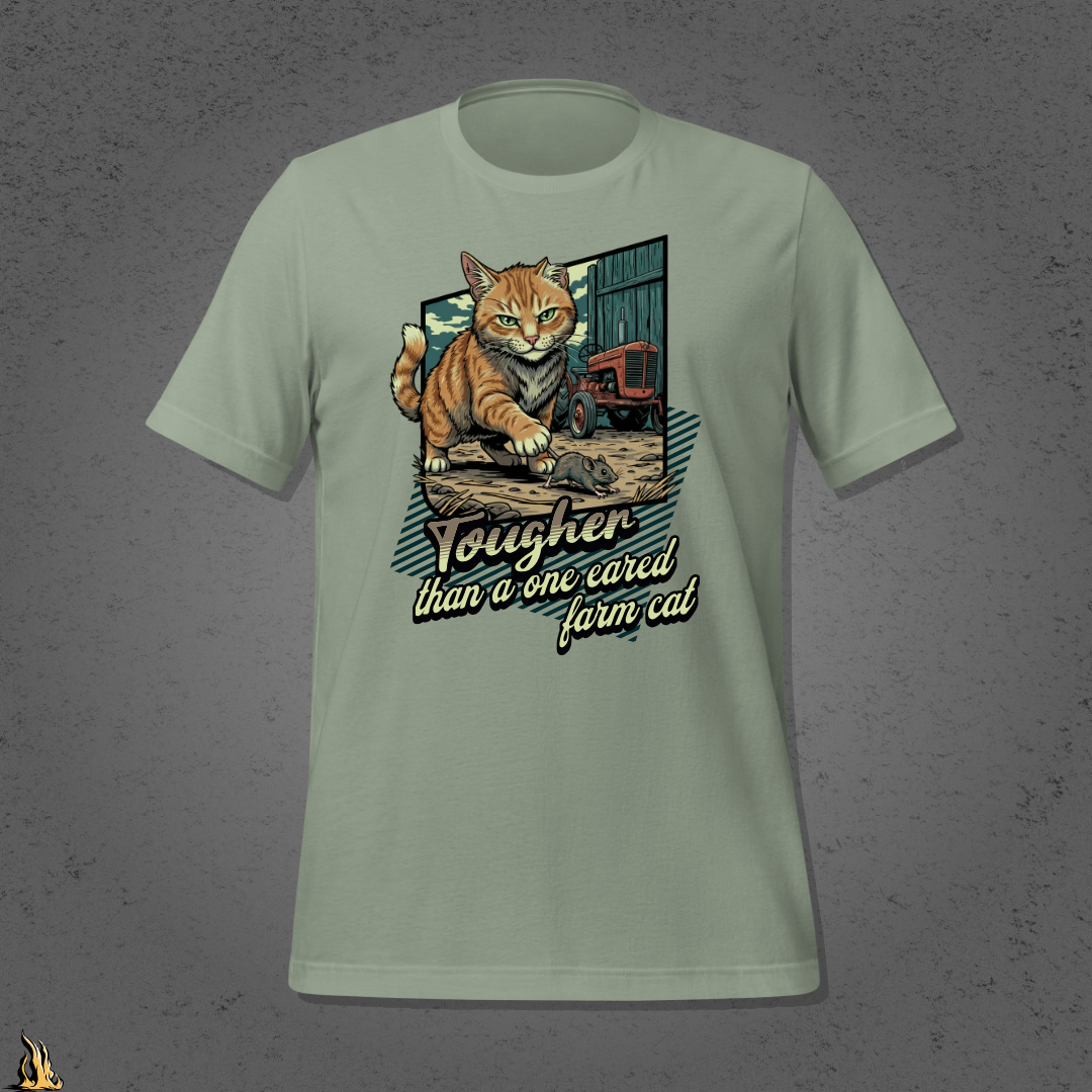 Tougher Than a One-Eared Farm Cat Unisex Graphic T-Shirt