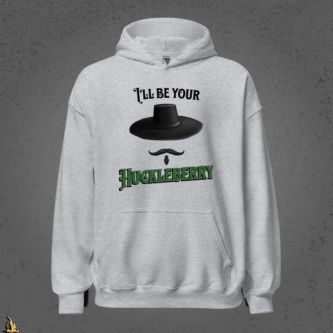 I'll Be Your Huckleberry Sarcastic Cowboy Graphic Unisex Hoodie