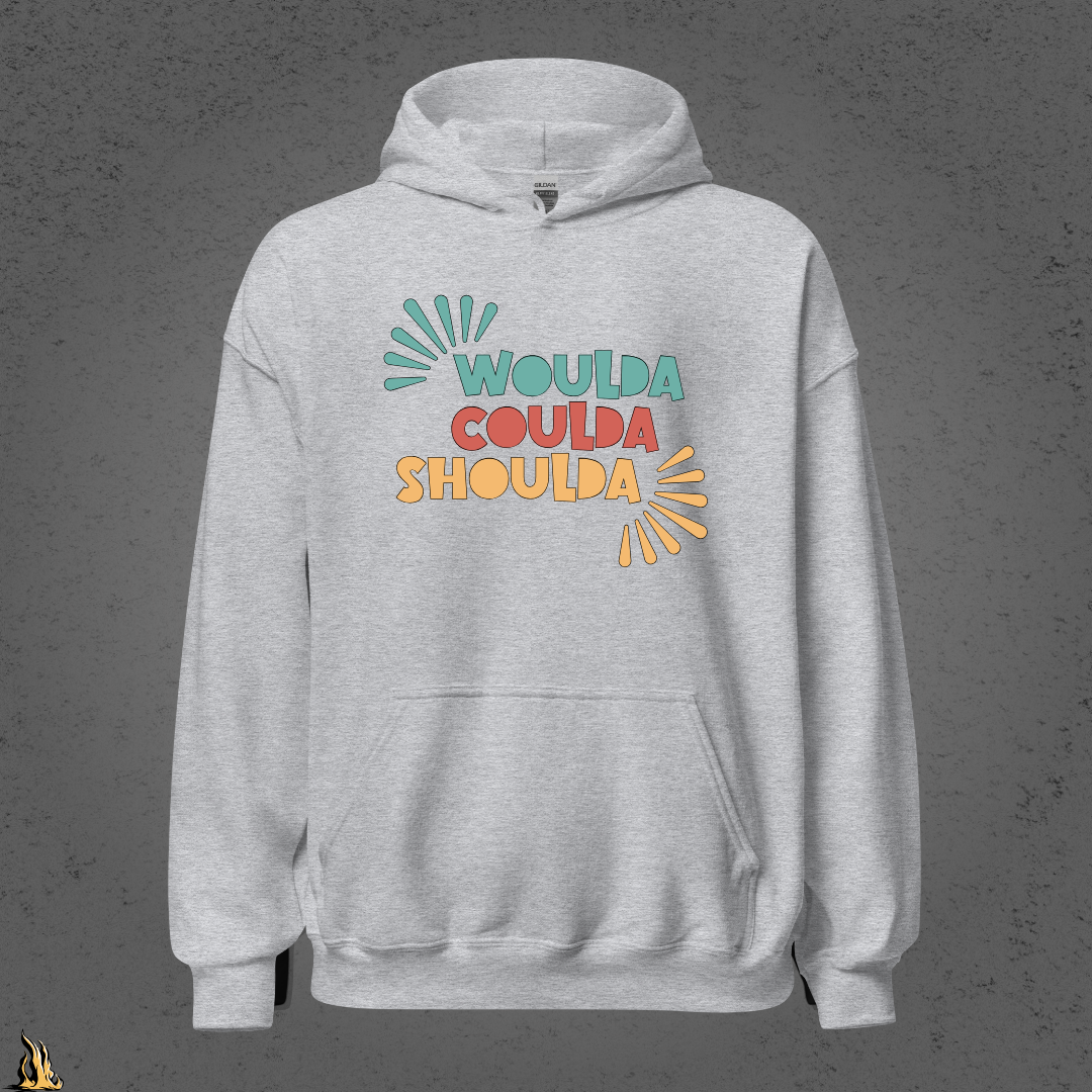 Woulda Coulda Shoulda... That Tracks | Funny Sarcastic Unisex Hoodie | Retro Humour Sweatshirt