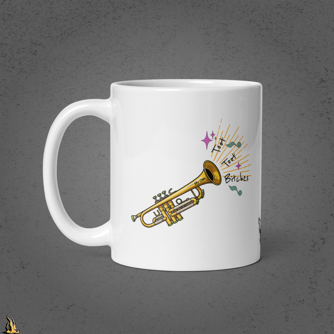 Toot Toot Bitches Funny Motivational Mug