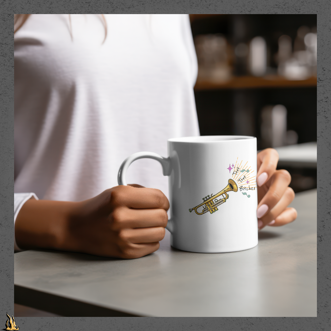 Toot Toot Bitches Funny Motivational Mug
