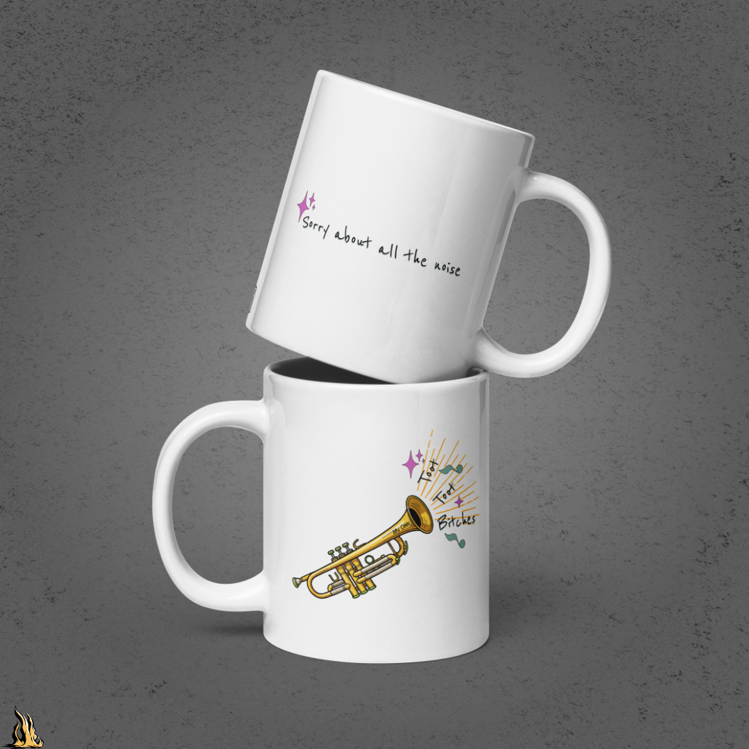 Toot Toot Bitches Funny Motivational Mug