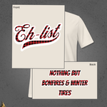 Eh-List: Bonfires & Winter Tires Unisex T-Shirt 4